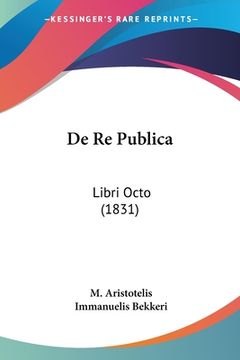 portada De Re Publica: Libri Octo (1831) (en Alemán)