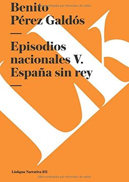 portada Episodios Nacionales v. España sin rey (in Spanish)