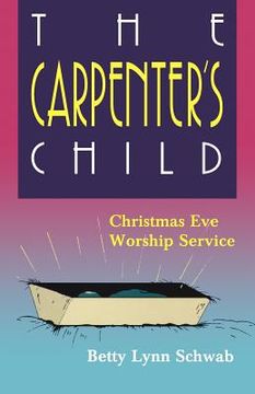 portada the carpenter's child: christmas eve worship service