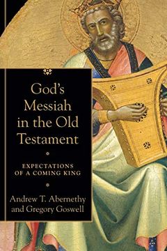 portada God'S Messiah in the old Testament: Expectations of a Coming King 