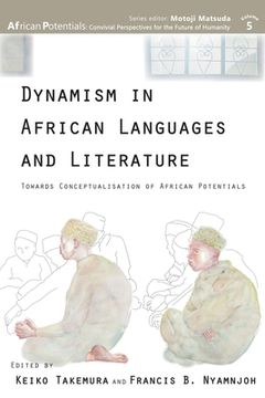 portada Dynamism in African Languages and Literature: Towards Conceptualisation of African Potentials (5) (en Inglés)
