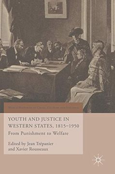 portada Youth and Justice in Western States, 18151950 From Punishment to Welfare World Histories of Crime, Culture and Violence (en Inglés)