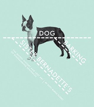 portada Sister Bernadette's Barking Dog: The Quirky History and Lost art of Diagramming Sentences (en Inglés)