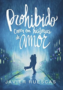 portada Prohibido creer en historias de amor (Spanish Edition)