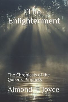 The Enlightenment: The Chronicles of the Queen's Prophesy (en Inglés)
