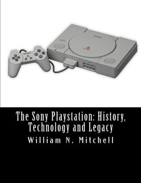 portada The Sony Playstation: History, Technology and Legacy (in English)