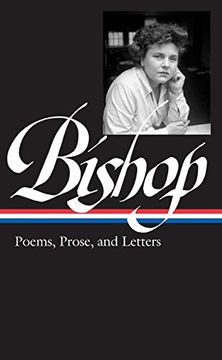 portada Elizabeth Bishop: Poems, Prose, and Letters (Loa #180) (Library of America) 