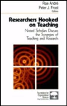 portada researchers hooked on teaching: noted scholars discuss the synergies of teaching and research (in English)