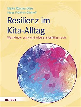 portada Resilienz im Kita-Alltag: Was Kinder Stark und Widerstandsfähig Macht (en Alemán)