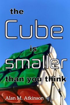 portada The Cube is Smaller Than you Think (en Inglés)