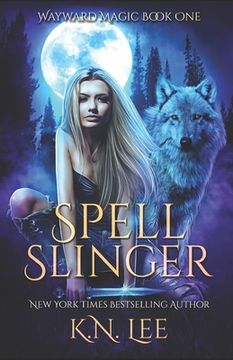 portada Spell Slinger: Wayward Magic Book One (en Inglés)