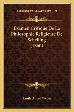 portada Examen Critique De La Philosophie Religieuse De Schelling (1860) (en Francés)