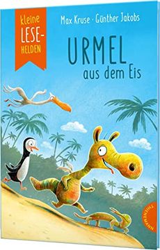 portada Kleine Lesehelden: Urmel aus dem Eis: Der Berühmte Klassiker als Erstlesebuch (in German)