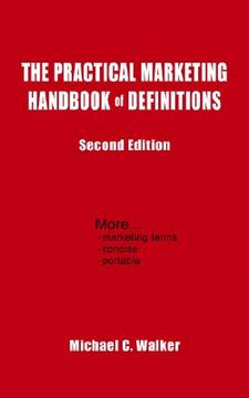 portada the practical marketing handbook of definitions: second edition (en Inglés)