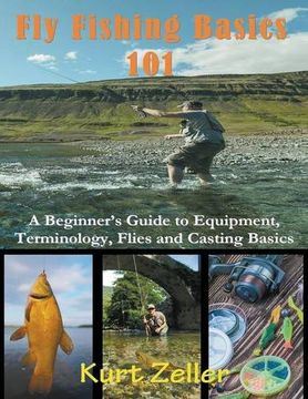 portada Fly Fishing 101 (Large Print): A Beginner's Guide to Equipment, Terminology, Flies and Casting Basics