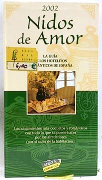 portada Nidos de Amor 2002 (4ª Ed. ): La Guia de los Hotelitos Romanticos de España