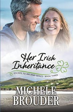 portada Her Irish Inheritance (Escape to Ireland, Book 3) (en Inglés)