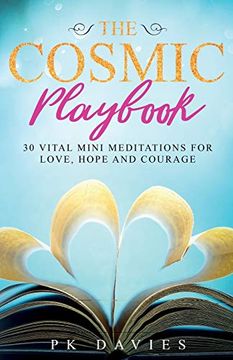 portada The Cosmic Playbook: 30 Vital Mini Meditations for Love, Hope and Courage (Joyful Life Mastery) 