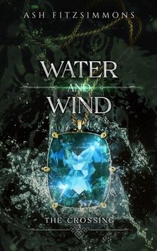 portada Water and Wind: The Crossing, Book Three (in English)