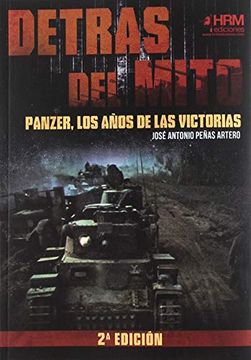 portada Detrás del Mito: Panzer, los Años de las Victorias (in Spanish)