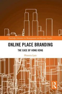 portada Online Place Branding: The Case of Hong Kong (Routledge Advances in Management and Business Studies) (en Inglés)