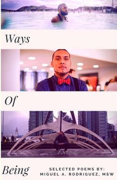 portada Ways of Being: selected poems by Miguel Rodriguez, MSW