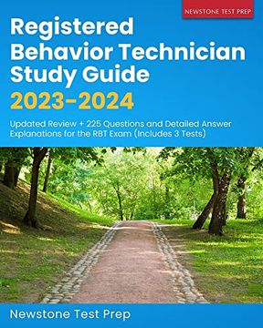 portada Registered Behavior Technician Study Guide 2023-2024: Updated Review + 225 Questions and Detailed Answer Explanations for the rbt Exam (Includes 3 Tests) (en Inglés)