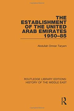 portada The Establishment of the United Arab Emirates 1950-85 (Routledge Library Editions: History of the Middle East) (en Inglés)