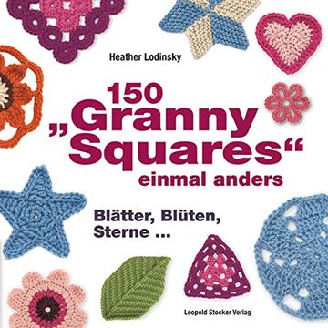 portada 150 "Granny Squares" Einmal Anders: Gehäkelt und Gestrickt (en Alemán)