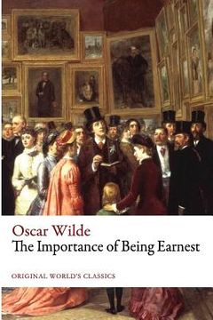 portada The Importance of Being Earnest (Original World's Classics) (en Inglés)
