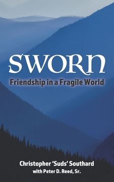 portada SWORN Friendship in a Fragile World (en Inglés)