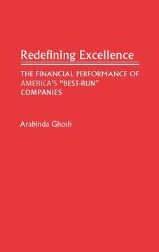portada redefining excellence: the financial performance of america's best-run companies (en Inglés)