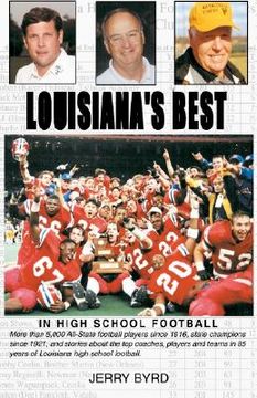 portada Louisiana's Best in High School Football: Stories of the State's Greatest Players, Coaches and Teams (in English)