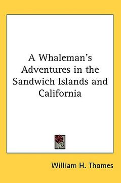 portada a whaleman's adventures in the sandwich islands and california (en Inglés)