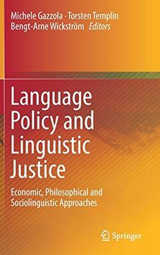 portada Language Policy and Linguistic Justice: Economic, Philosophical and Sociolinguistic Approaches (in English)