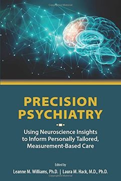 portada Precision Psychiatry: Using Neuroscience Insights to Inform Personally Tailored, Measurement-Based Care (en Inglés)