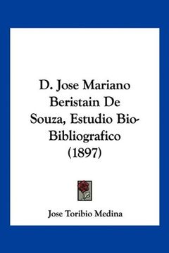 portada D. Jose Mariano Beristain de Souza, Estudio Bio-Bibliogrfico (1897)