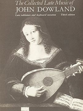 portada The Collected Lute Music of John Dowland (en Inglés)