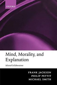 portada Mind, Morality, and Explanation: Selected Collaborations 