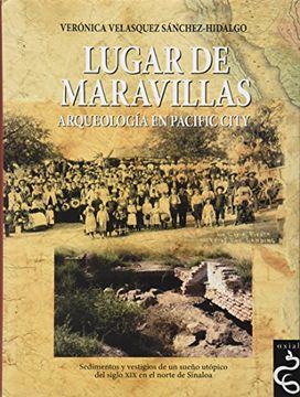 portada lugar de maravillas: arqueología en pacific city (in Spanish)