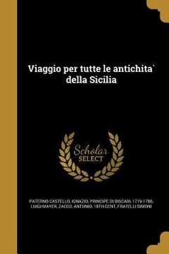 portada Viaggio per tutte le antichità della Sicilia (en Italiano)