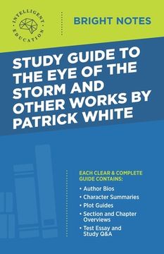 portada Study Guide to The Eye of the Storm and Other Works by Patrick White (en Inglés)