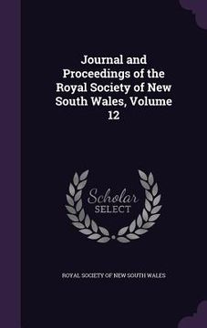 portada Journal and Proceedings of the Royal Society of New South Wales, Volume 12