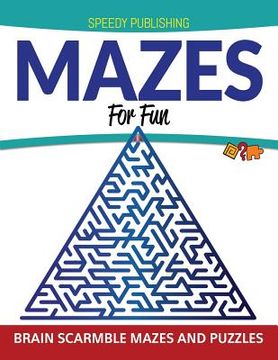 portada Mazes For Fun: Brain Scarmble Mazes and Puzzles (en Inglés)