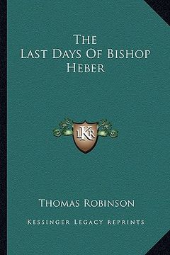 portada the last days of bishop heber