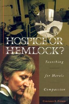 portada hospice or hemlock?: searching for heroic compassion (en Inglés)
