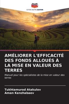 portada Améliorer l'Efficacité Des Fonds Alloués À La Mise En Valeur Des Terres (en Francés)