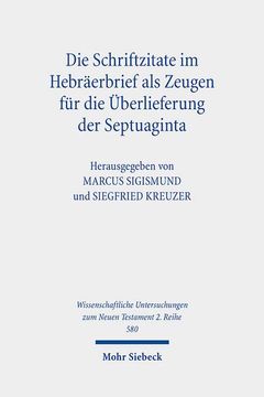 portada Die Schriftzitate Im Hebraerbrief ALS Zeugen Fur Die Uberlieferung Der Septuaginta (en Alemán)