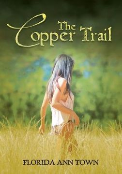 portada The Copper Trail (en Inglés)