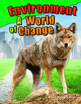 portada Environment: A World of Change (Science Readers: Content and Literacy) (en Inglés)